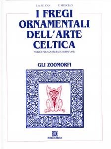 I fregi ornamentali dell'arte celtica. Gli zoomorfi. Metodi per costruirli …