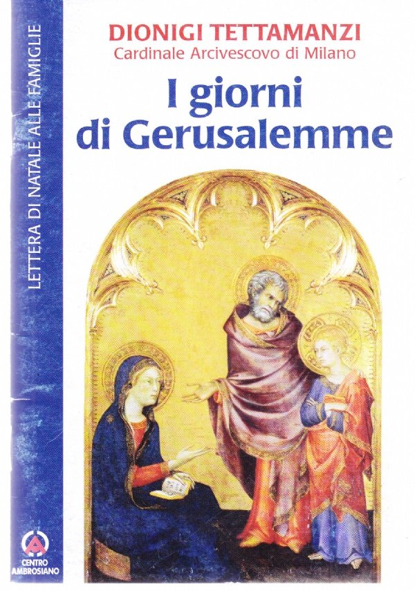 I giorni di Gerusalemme. Lettera per la benedizione delle famiglie