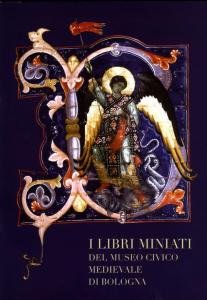 I libri miniati del Museo Civico Medievale di Bologna | Immagine principale