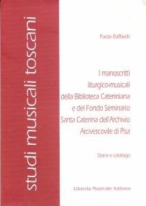 I manoscritti liturgico-musicali della Biblioteca Cateriniana e del Fondo Seminario …