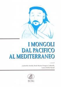 I Mongoli dal Pacifico al Mediterraneo