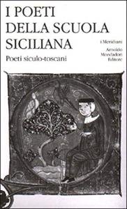 I poeti della scuola siciliana vol. 3. Poeti siculo-toscani