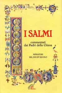 I Salmi commentati dai Padri della Chiesa. Miniature del XIII-XV …