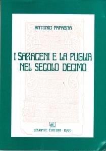 I Saraceni e la Puglia nel secolo decimo