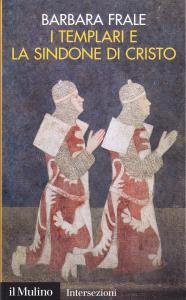 I Templari e la sindone di Cristo