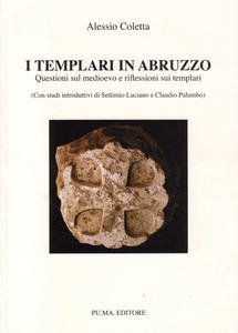 I Templari in Abruzzo. Questioni sul medioevo e riflessioni sui …