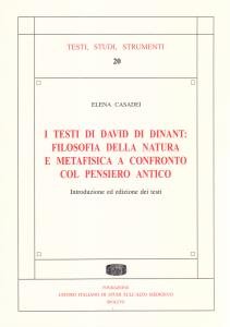 I testi di David di Dinant: filosofia della natura e metafisica a confronto col pensiero antico