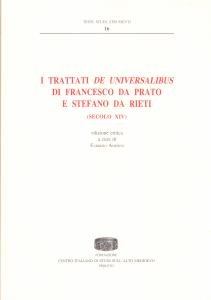 I trattati De Universalibus di Francesco da Prato e Stefano …