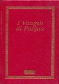 I Vangeli di Pasqua