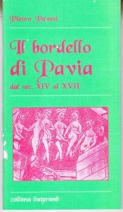Il bordello di Pavia dal sec. XIV al XVII