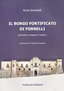 Il Borgo fortificato di Fornelli. Dall'analisi al progetto di restauro