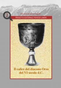 Il calice del diacono Orso del VI secolo d.C.