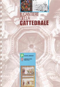 Il cantiere della cattedrale