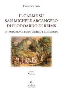 Il carme su San Michele Arcangelo di Flodoardo di Reims. Introduzione, testo critico e commento
