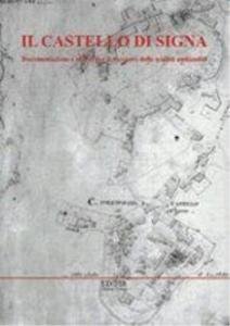 Il castello di Signa. Documentazione e rilievo per il recupero …