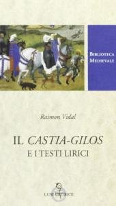 Il Castia-Gilos e i testi lirici