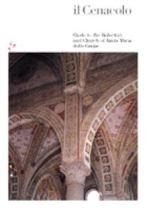 Il Cenacolo. Guide to the Refectory and Church of Santa …