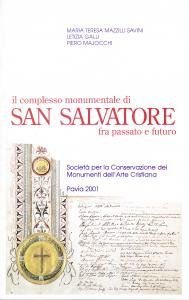Il complesso monumentale di San Salvatore fra passato e futuro