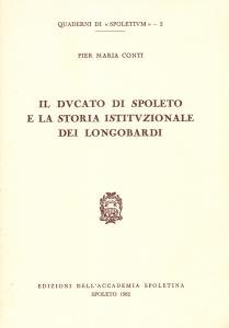 Il Ducato di Spoleto e la storia istituzionale dei Longobardi