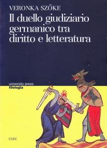 Il duello giudiziario germanico tra diritto e letteratura