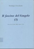 Il fascino del Vangelo (3). Raccolta di ritiri brevi