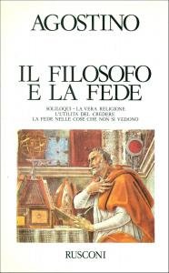 Il filosofo e la fede. Soliloqui - La vera religione … | Immagine principale