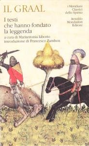 Il Graal. I testi che hanno fondato la leggenda