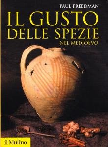 Il gusto delle spezie nel Medioevo