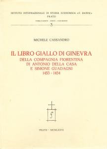 Il libro giallo di Ginevra della Compagnia fiorentina di Antonio …