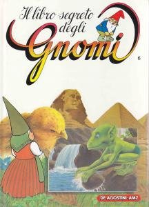 Il libro segreto degli Gnomi. Vol. 6
