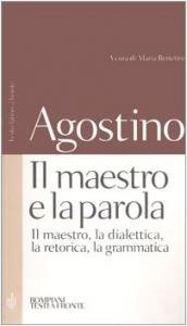 Il maestro e la parola. Il maestro, la dialettica, la …