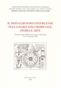 Il monachesimo cistercense nella Marittima medievale. Storia e arte