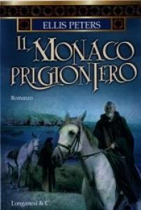 Il monaco prigioniero. Un nuovo capitolo delle indagini di Fratello …