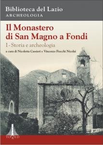 Il Monastero di San Magno a Fondi I - Storia …