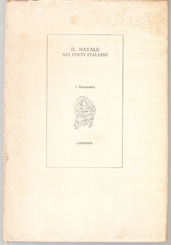 Il Natale dei poeti italiani. Il Novecento. Secondo volume