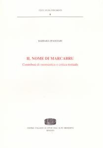 Il nome di Marcabru. Contributi di onomastica e critica testuale