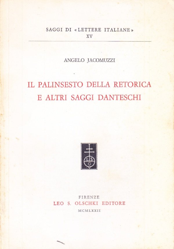 Il palinsesto della retorica e altri saggi danteschi