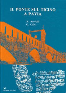 Il ponte sul Ticino a Pavia