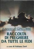 Il pozzo di Giacobbe. Raccolta di preghiere da tutte le …