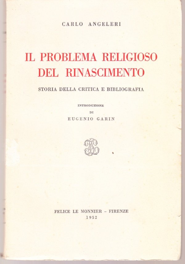 Il problema religioso del Rinascimento. Storia della critica e bibliografia