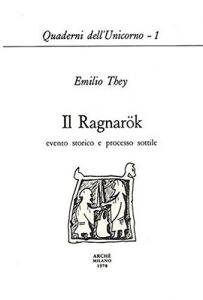 Il Ragnarök evento storico e processo sottile