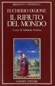 Il rifiuto del mondo / De contemptu mundi