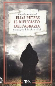 Il rifugiato dell'abbazia. Un'indagine di fratello Cadfael