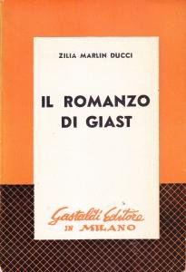 Il romanzo di Giast (In lode di Dante)