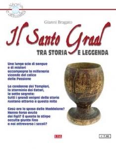 Il Santo Graal. Tra storia e leggenda