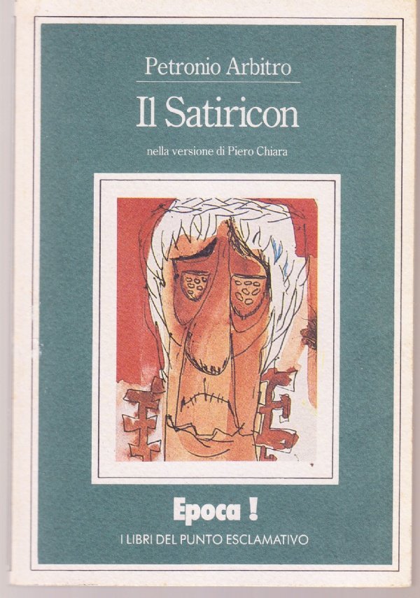 Il Satiricon nella versione di Piero Chiara