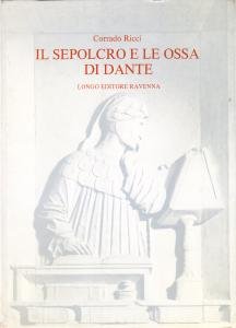 Il sepolcro e le ossa di Dante