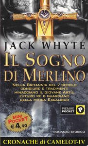 Il Sogno di Merlino. Le cronache di Camelot Vol. 4