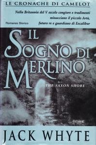 Il Sogno di Merlino. Le cronache di Camelot Vol. 4