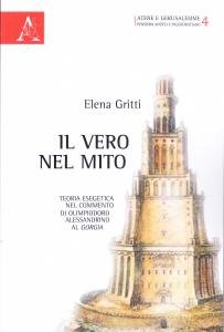 Il vero nel mito. Teoria esegetica nel commento di Olimpiodoro …